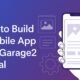 build a mobile app with garage2global