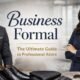 Business formal attire guide featuring diverse professionals in tailored suits with polished shoes, accessories, and grooming essentials in a modern office setting.